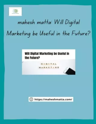 Will Digital Marketing be Useful in the Future-maheshmatta.com_