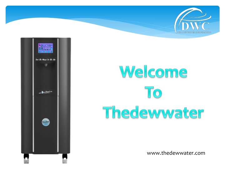 welcome to thedewwater