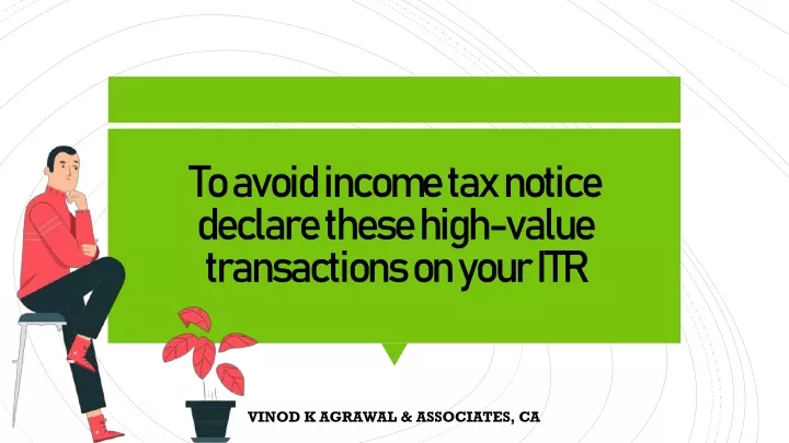 to avoid income tax notice declare these high value transactions on your itr