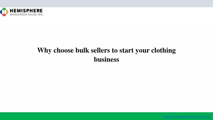 why choose bulk sellers to start your clothing business