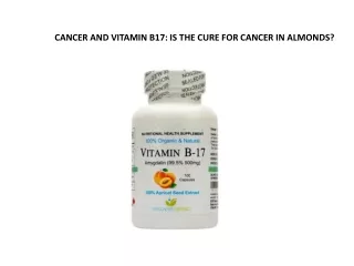 CANCER AND VITAMIN B17: IS THE CURE FOR CANCER IN ALMONDS?