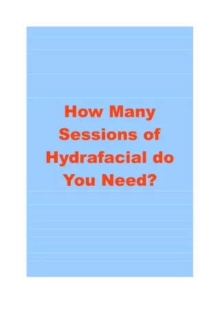 How Many Sessions of Hydrafacial do You Need