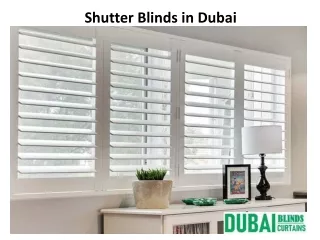 Shutter Blinds in Dubai