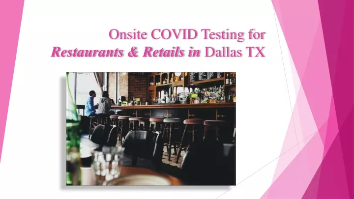 onsite covid testing for restaurants retails in dallas tx