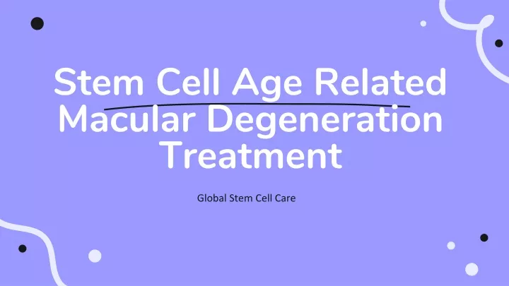 stem cell age related macular degeneration treatment