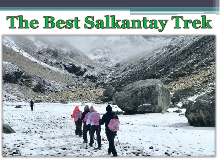 the best salkantay trek