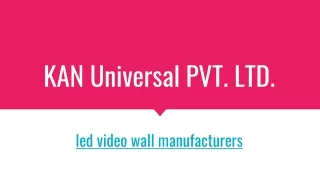 KAN Universal PVT. LTD.