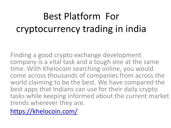 best platform for cryptocurrency trading in india