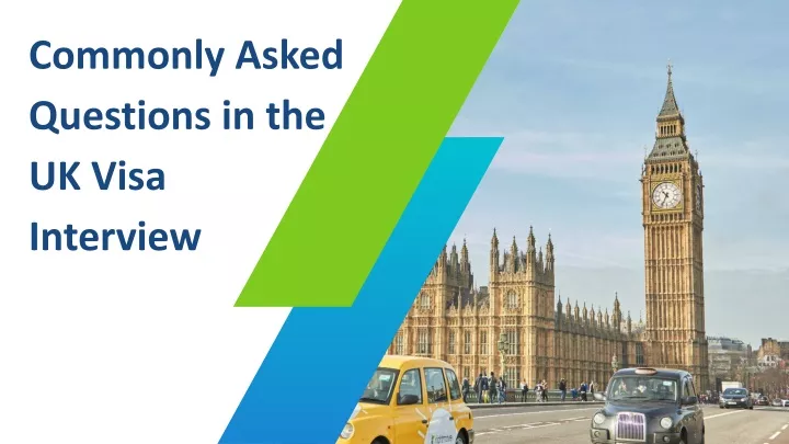 commonly asked questions in the uk visa interview