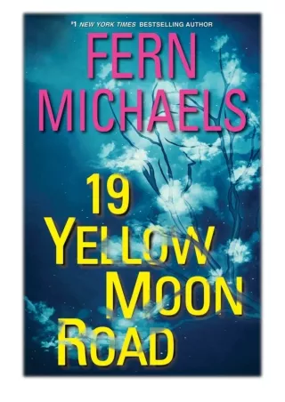 [PDF] Free Download 19 Yellow Moon Road By Fern Michaels