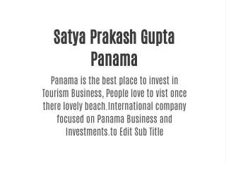 Satya Prakash Gupta Panama
