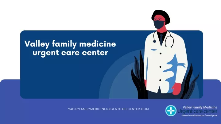 valley family medicine urgent care center