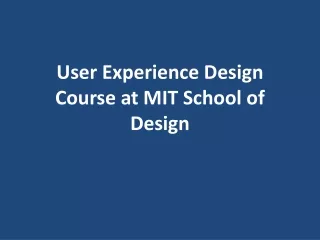 user experience design course at mit school of design