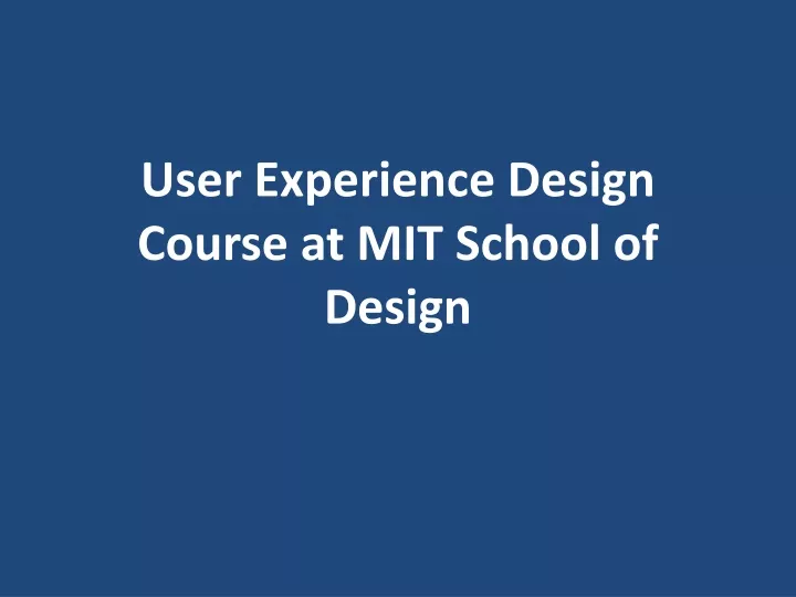 user experience design course at mit school of design