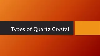 types of quartz crystal
