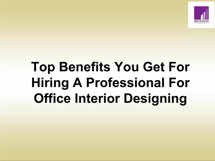 top benefits you get for hiring a professional
