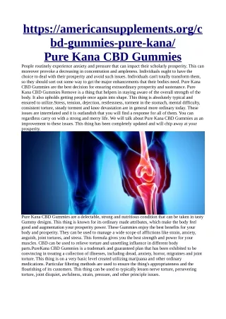 https://americansupplements.org/cbd-gummies-pure-kana/