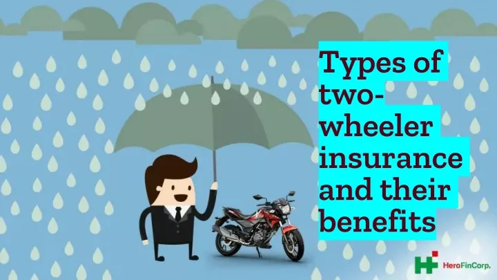 types of two wheeler insurance and their benefits