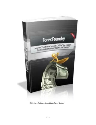 Forex-Foundry Master The Forex Secrets Of The Top Traders And Create Massive  We