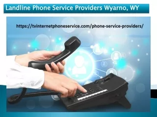 Landline Phone Service Providers Wyarno, WY