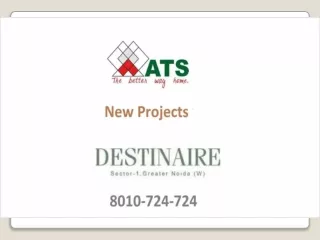 ATS Destinaire Reviews-Price List Greater Noida West