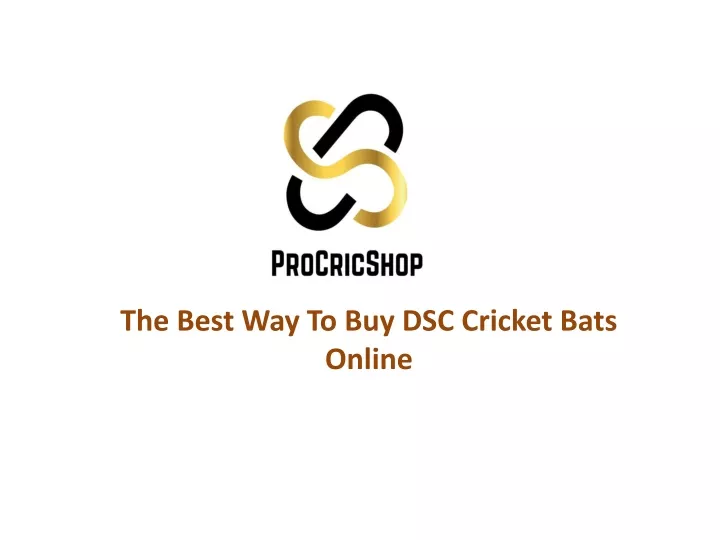 the best way to buy dsc cricket bats online