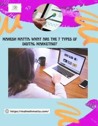 mahesh matta What are the 7 Types of Digital Marketing-maheshmatta.com_