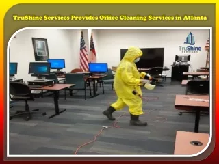 TruShine Services Provides Office Cleaning Services in Atlanta