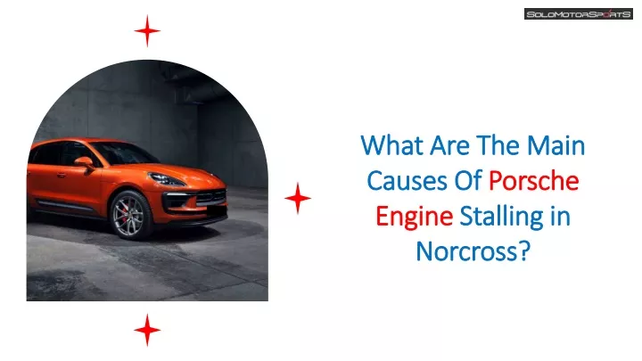 what are the main causes of porsche engine