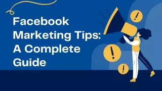 facebook marketing tips a complete guide