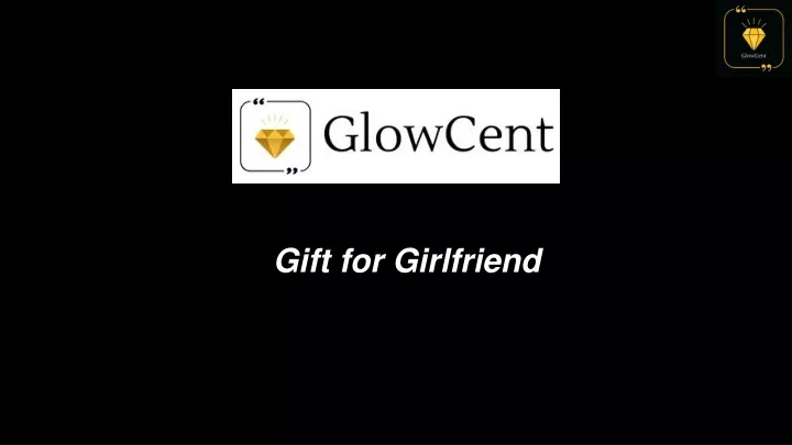 gift for girlfriend