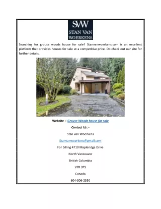 Grouse Woods House for Sale | Stanvanwoerkens.com