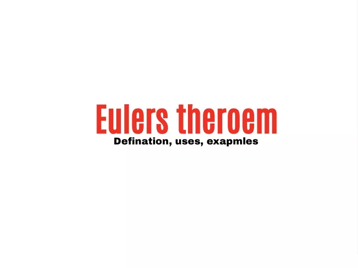 eulers theroem defination uses exapmles