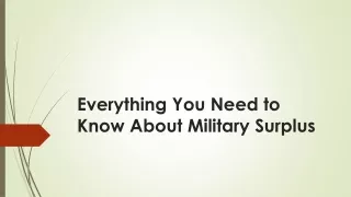 Everything You Need to Know About Military Surplus