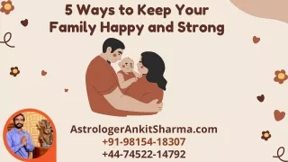 5 Ways to Keep Your Family Happy and Strong