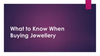 What to Know When Buying Jewellery