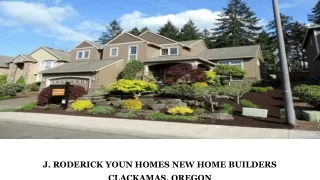 Custom home builders Oregon City Oregon