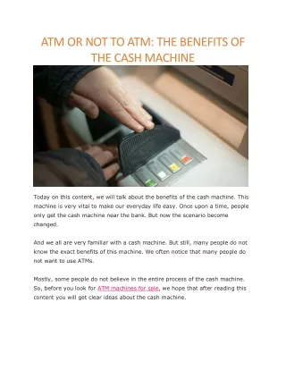 atm or not to atm the benefits of the cash machine