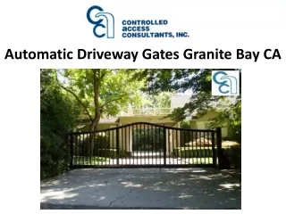 Automatic Driveway Gates Granite Bay CA