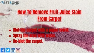 How To Remove Fruit Juice Stain From Carpet.
