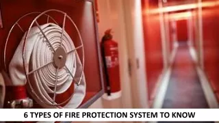 6 types of fire protection system to know