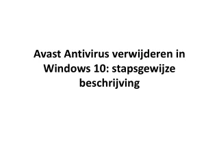 Avast Antivirus verwijderen in Windows 10: stapsgewijze beschrijving
