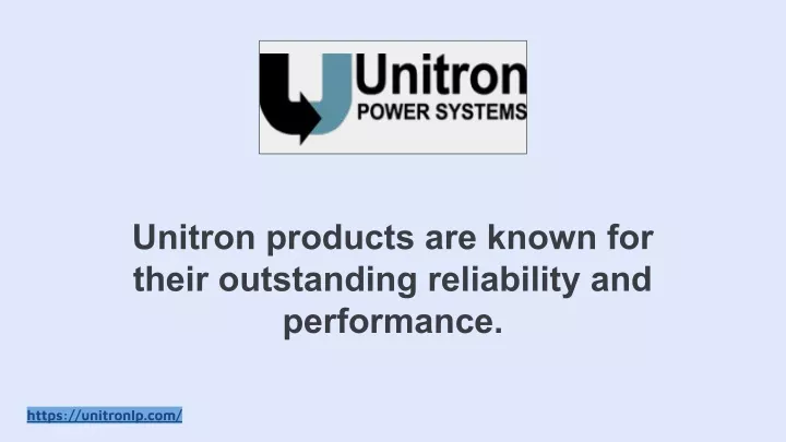 unitron products are known for their outstanding