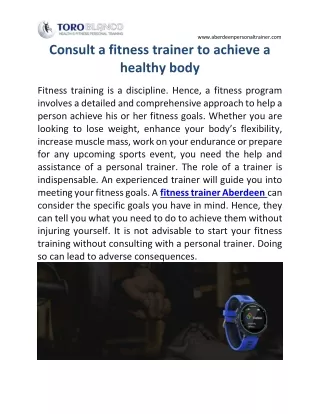 Consult a fitness trainer to achieve a healthy body