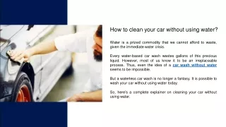 How to clean your car without using water