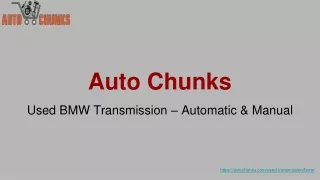 Used BMW Transmission – Automatic & Manual PPT
