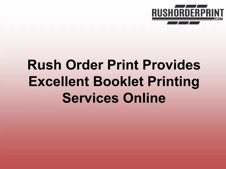 rush order print provides excellent booklet