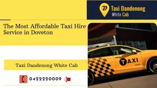 The Most Affordable Taxi Hire Service in Doveton and Berwick