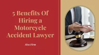 5 Benefits Of Hiring a Motorcycle Accident Lawyer