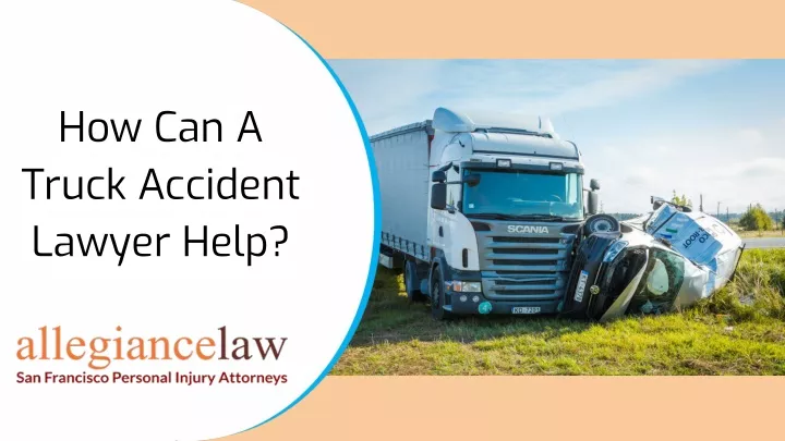 how can a truck accident lawyer help